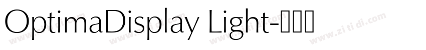 OptimaDisplay Light字体转换